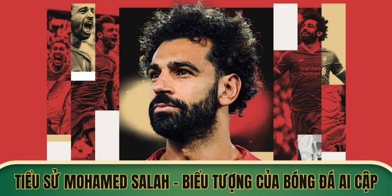 Tiểu Sử Mohamed Salah
